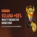 What does Solana’s 68% rise in two months mean for the memecoin market?