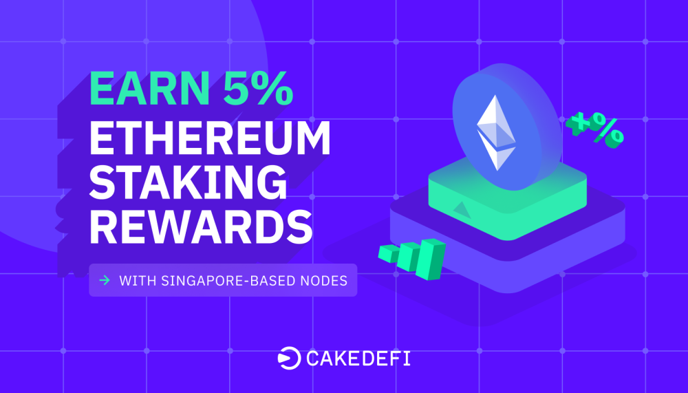 Cake DeFi adds Ethereum Staking service with 5% returns via Singapore-based nodes that allows unstaking anytime