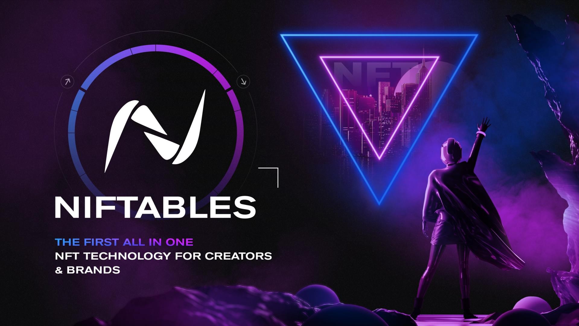 Niftables Announces its Groundbreaking All-in-one NFT Platform for Brands and Creators