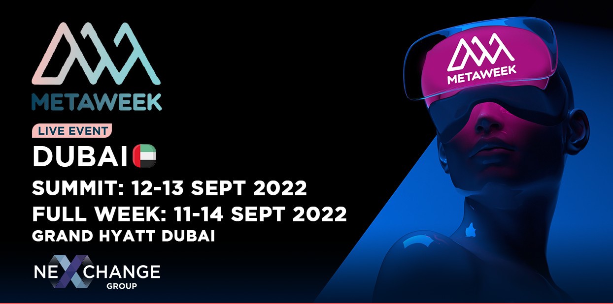MetaWeek to Return to Dubai and to Bring Big Brands That Move Into the Metaverse