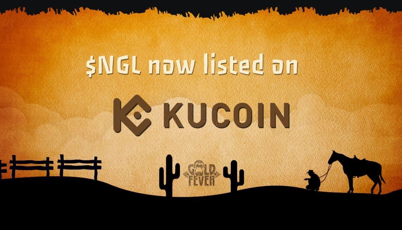 Gold Fever $NGL is coming to the Kucoin exchange